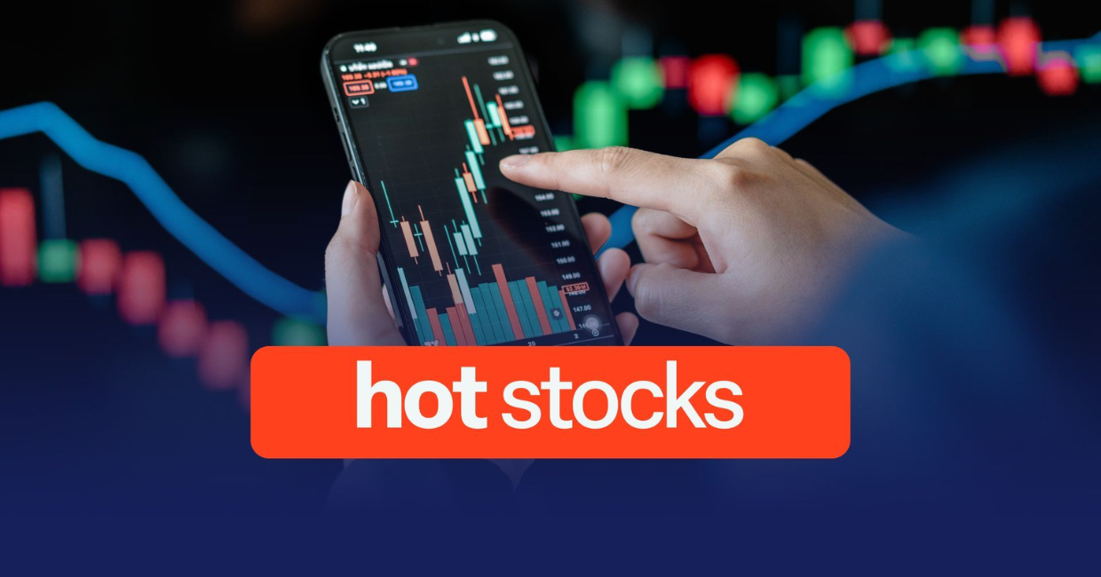 Hot Stocks