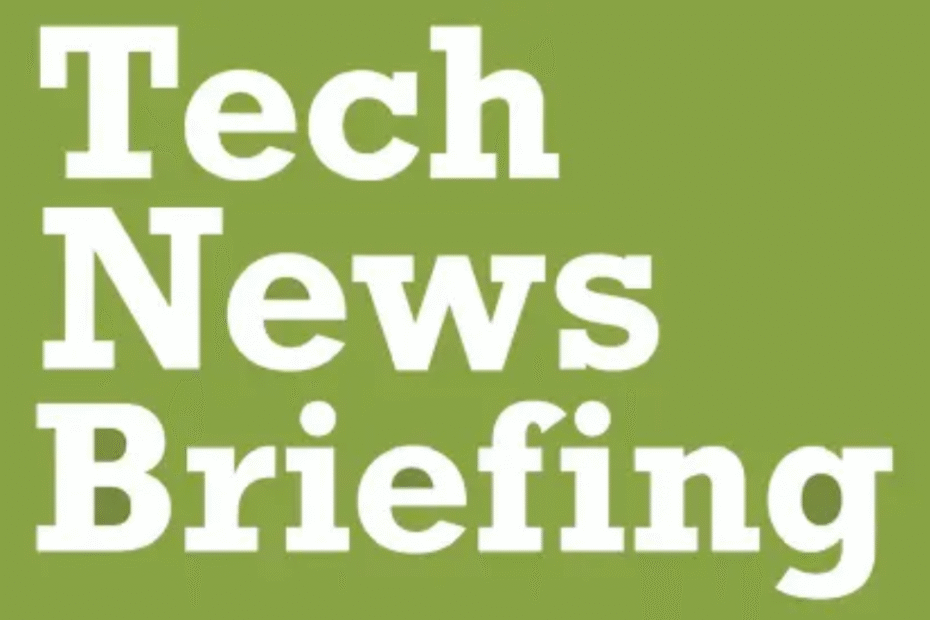 Tech News Briefing
