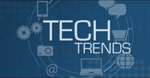Tech Trends